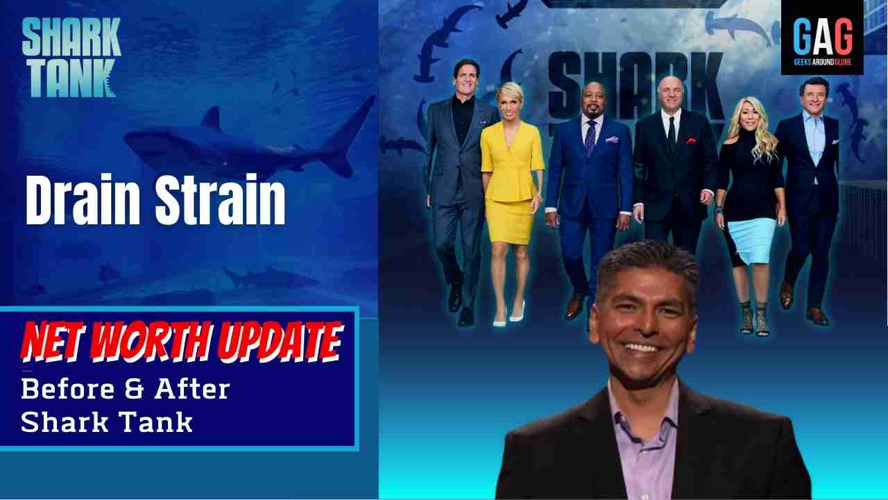 Shark-Tank-US-Net-worth-UpdateDrain-Strain