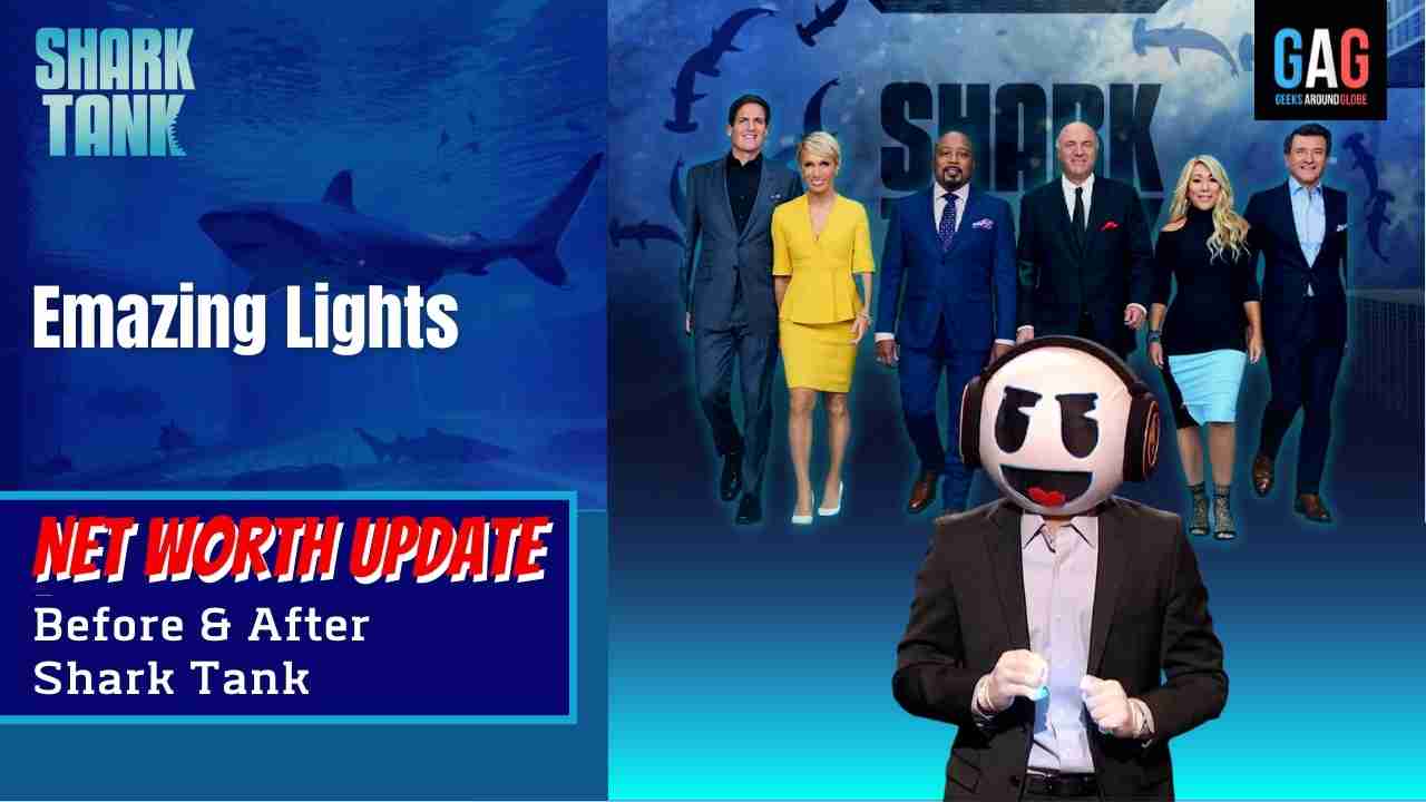 Shark-Tank-US-Net-worth-UpdateEmazing-Lights
