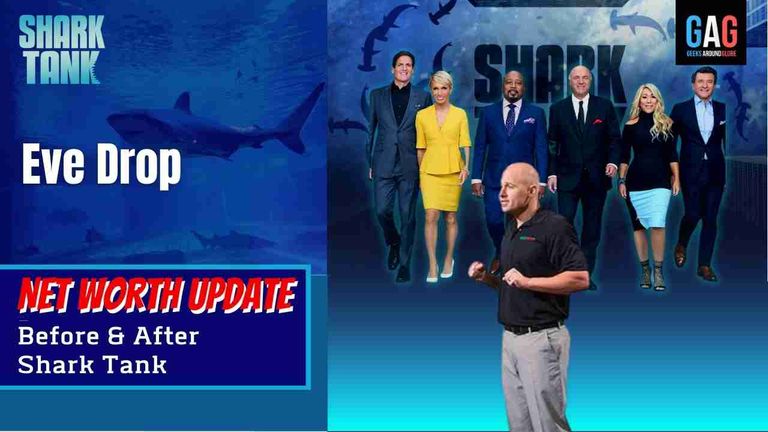 Shark-Tank-US-Net-worth-UpdateEve-Drop