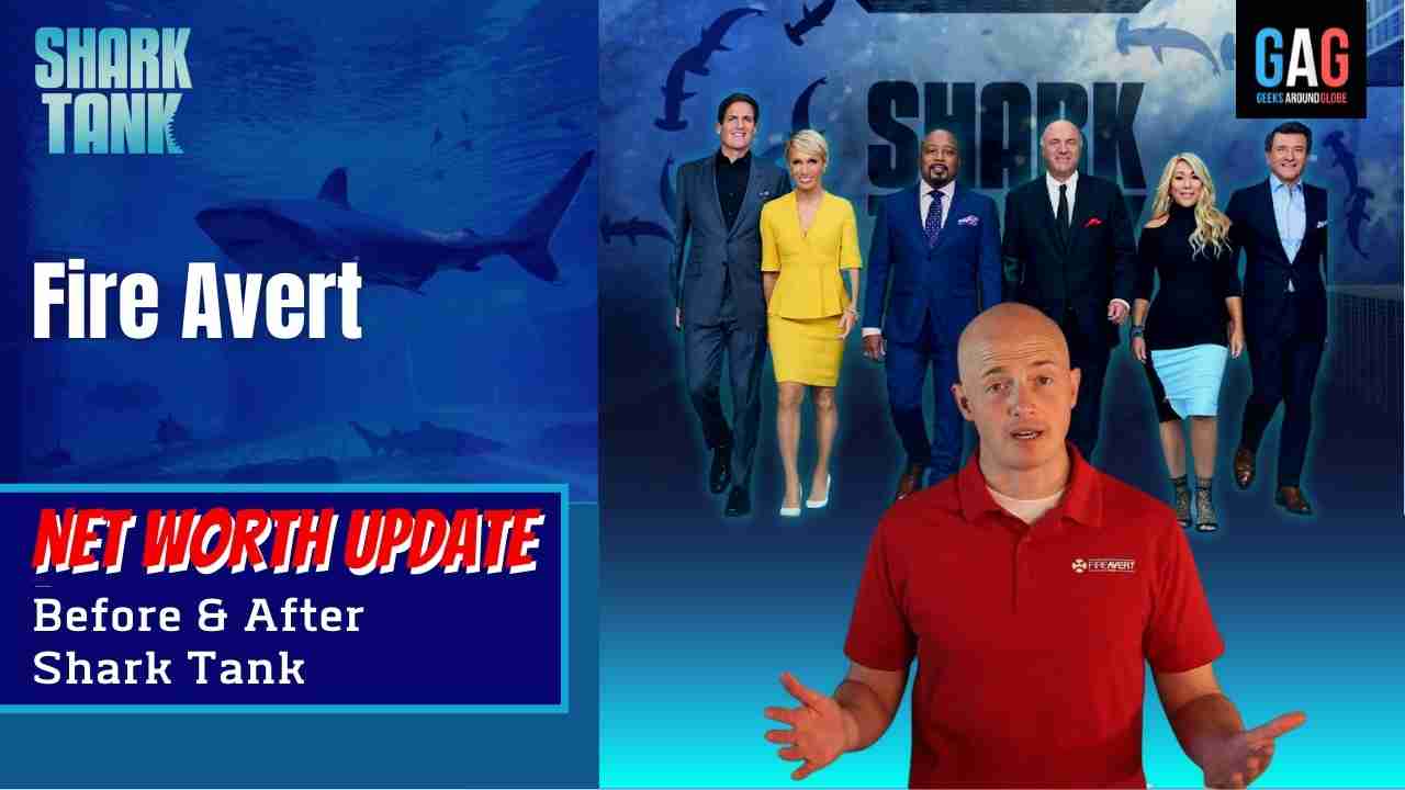 Shark-Tank-US-Net-worth-UpdateFire-Avert