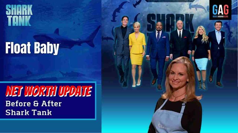 – Shark Tank US (Net worth Update)Float Baby