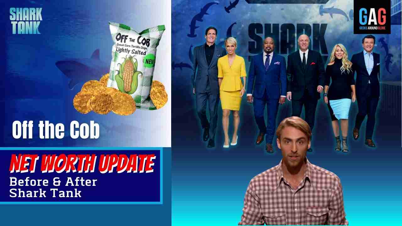 Shark-Tank-US-Net-worth-UpdateOff-the-Cob