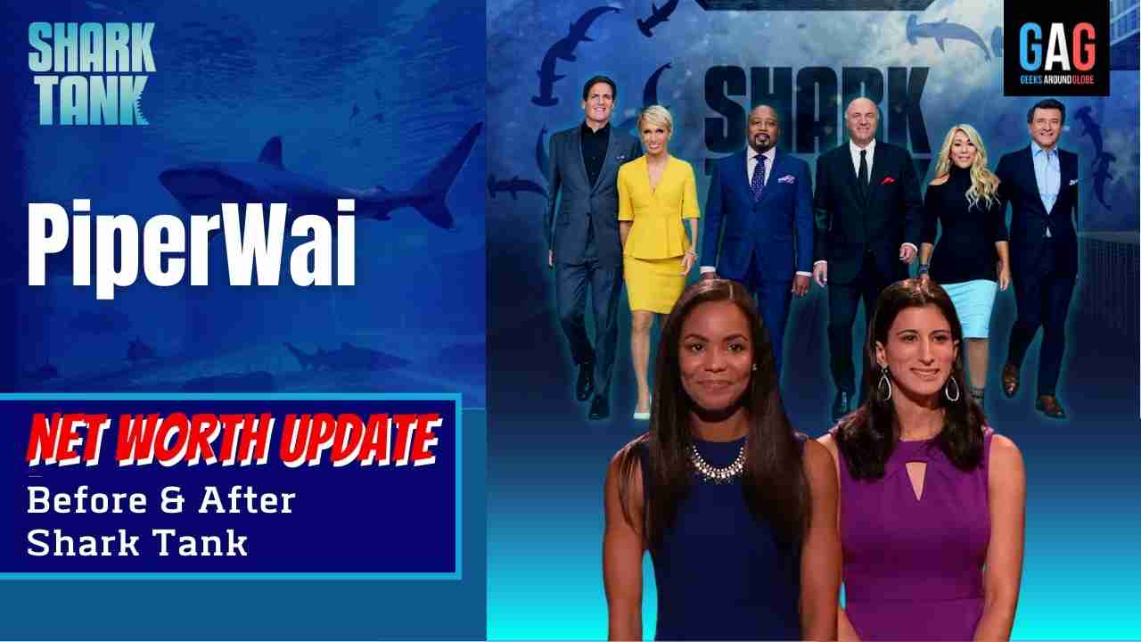 Shark-Tank-US-Net-worth-UpdatePiperWai