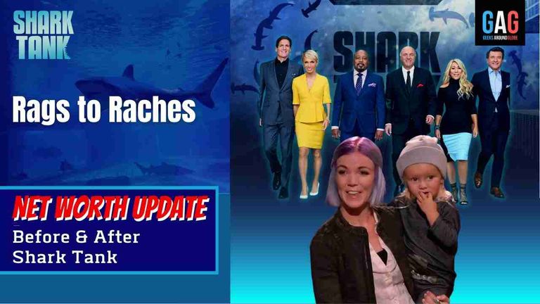 Shark-Tank-US-Net-worth-UpdateRags-to-Raches