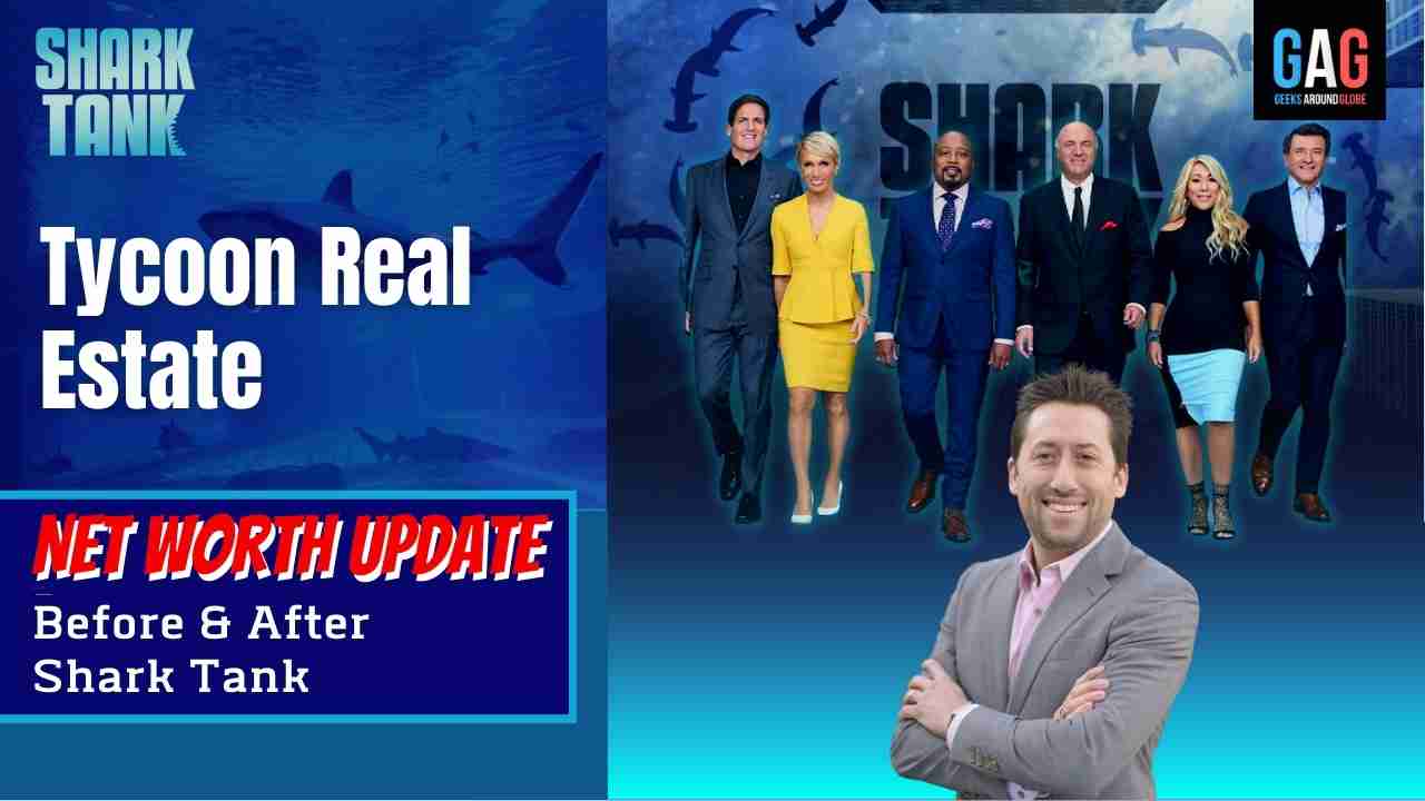 Shark-Tank-US-Net-worth-UpdateTycoon-Real-Estate