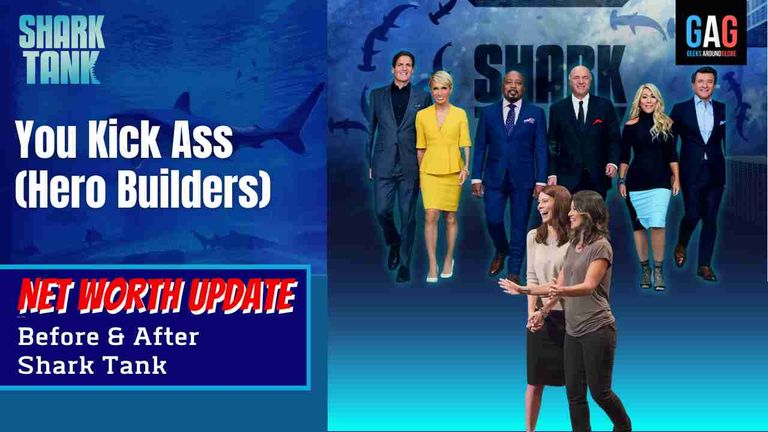 Shark-Tank-US-Net-worth-UpdateYou-Kick-Ass-Hero-Builders