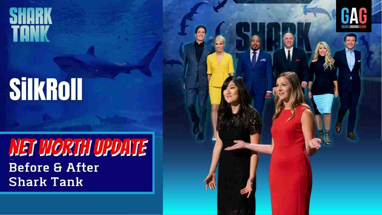 SilkRoll-Shark-Tank-US-Net-worth-Update