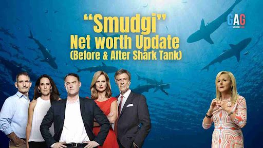 “Smudgi” Net worth Update (Before & After Shark Tank)