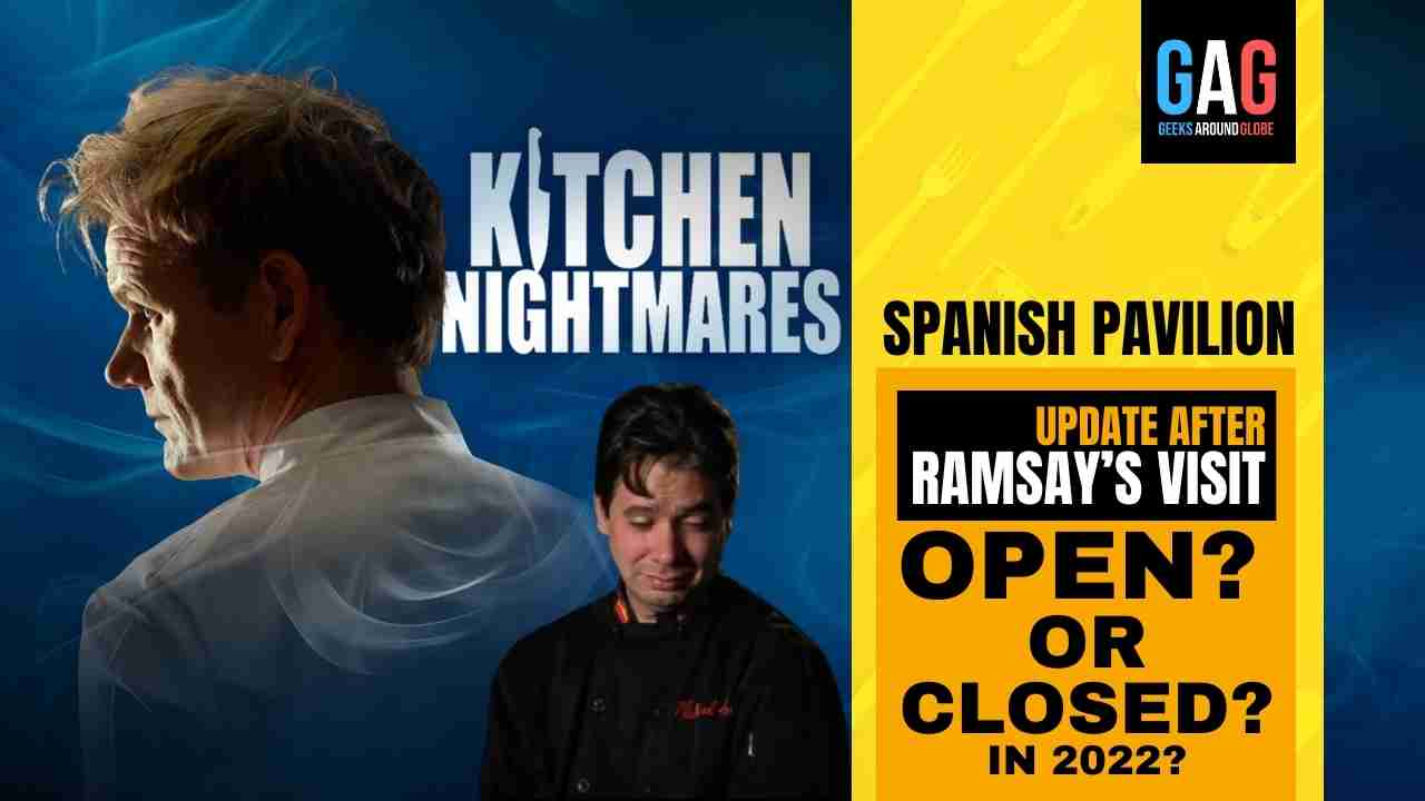 Spanish Pavilion – Kitchen Nightmares 2022