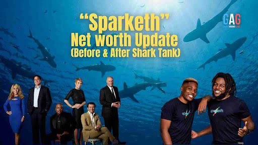 “Sparketh” Net worth Update (Before & After Shark Tank)