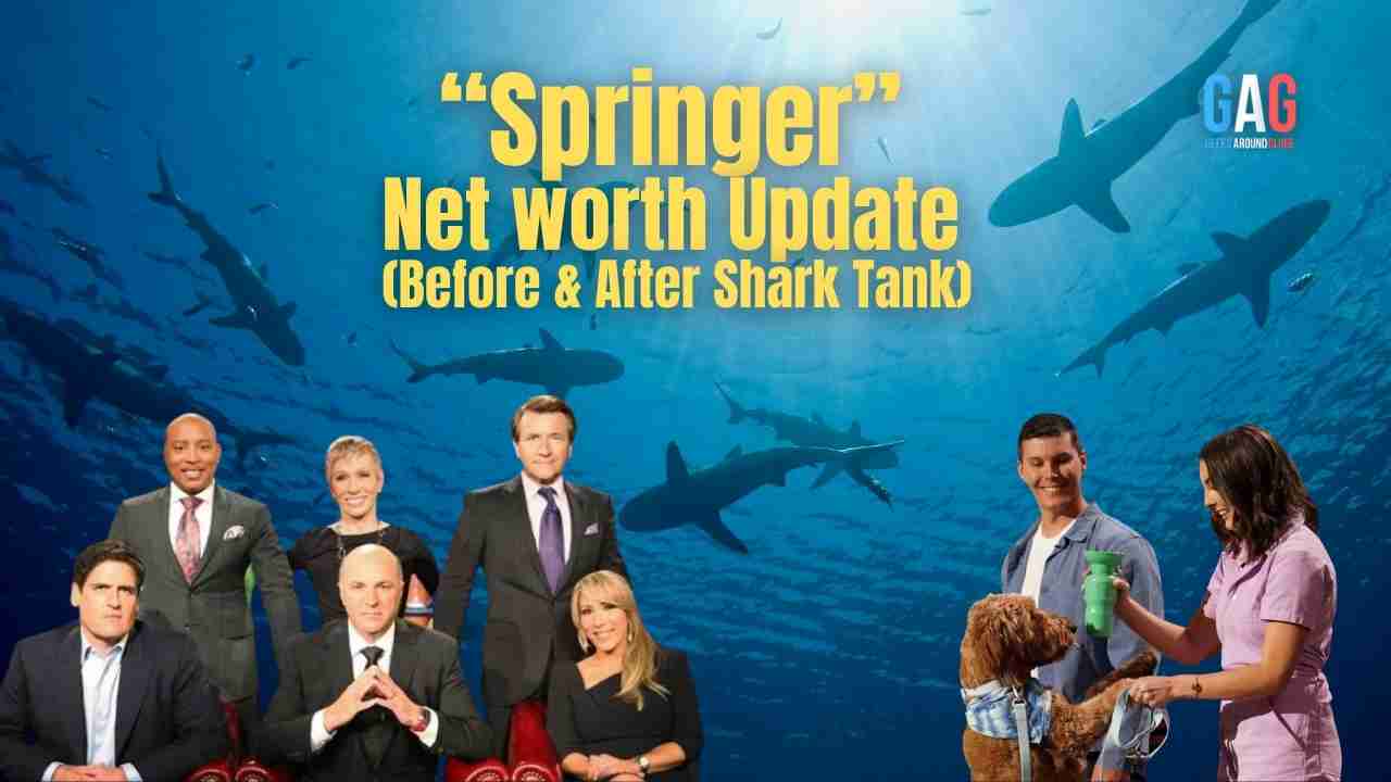 Springer – Net worth Update (Before & After Shark Tank)