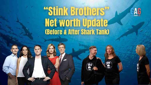 “Stink Brothers” Net worth Update (Before & After Shark Tank)