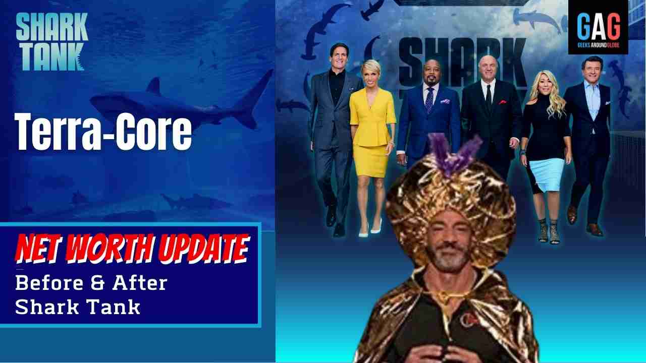Terra-Core – Shark Tank US (Net worth Update)