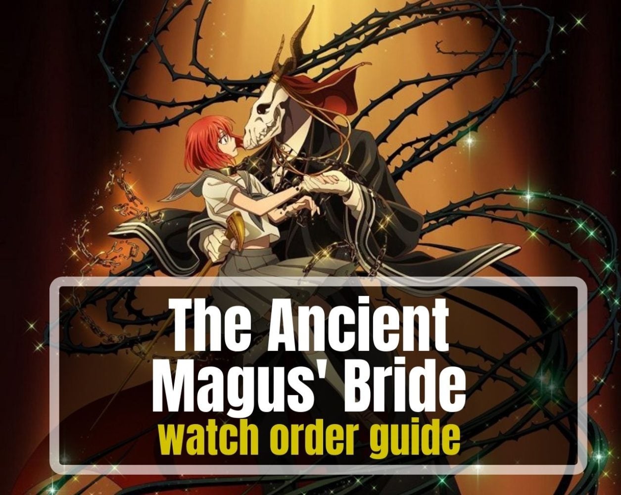 Ancient Magus' watch order guide