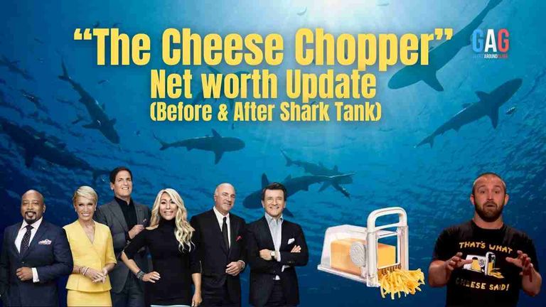 The Cheese Chopper – Net worth Update (Before & After Shark Tank)