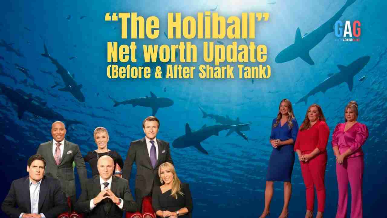The Holiball – Net worth Update (Before & After Shark Tank)