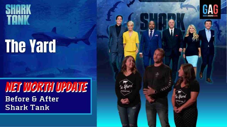 The Yard – Shark Tank US (Net worth Update)