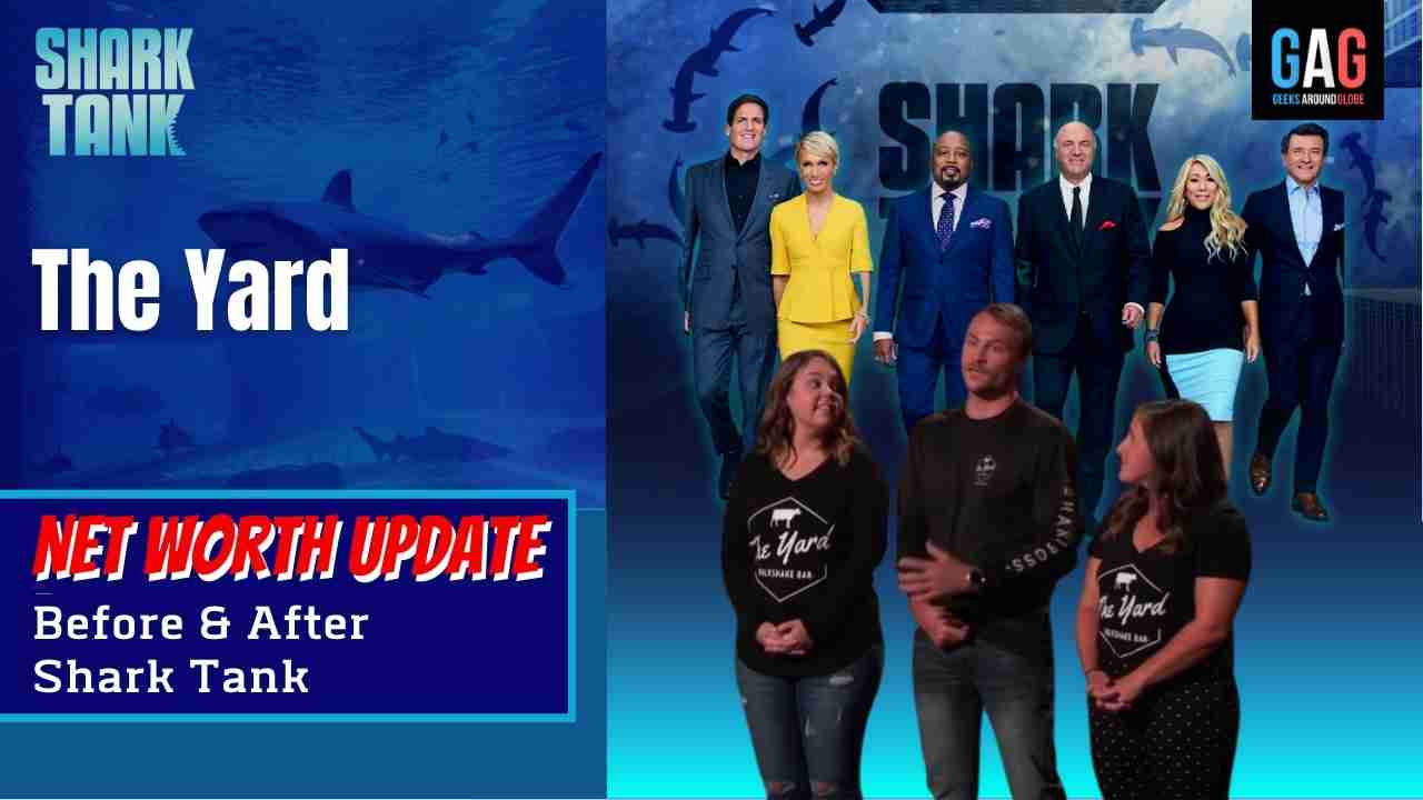 The Yard – Shark Tank US (Net worth Update)