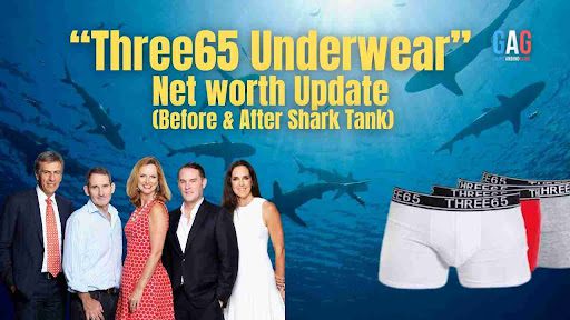 “Three65 Underwear” Net worth Update (Before & After Shark Tank)