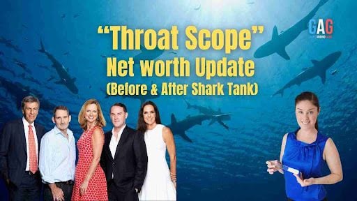 “Throat Scope” Net worth Update (Before & After Shark Tank)