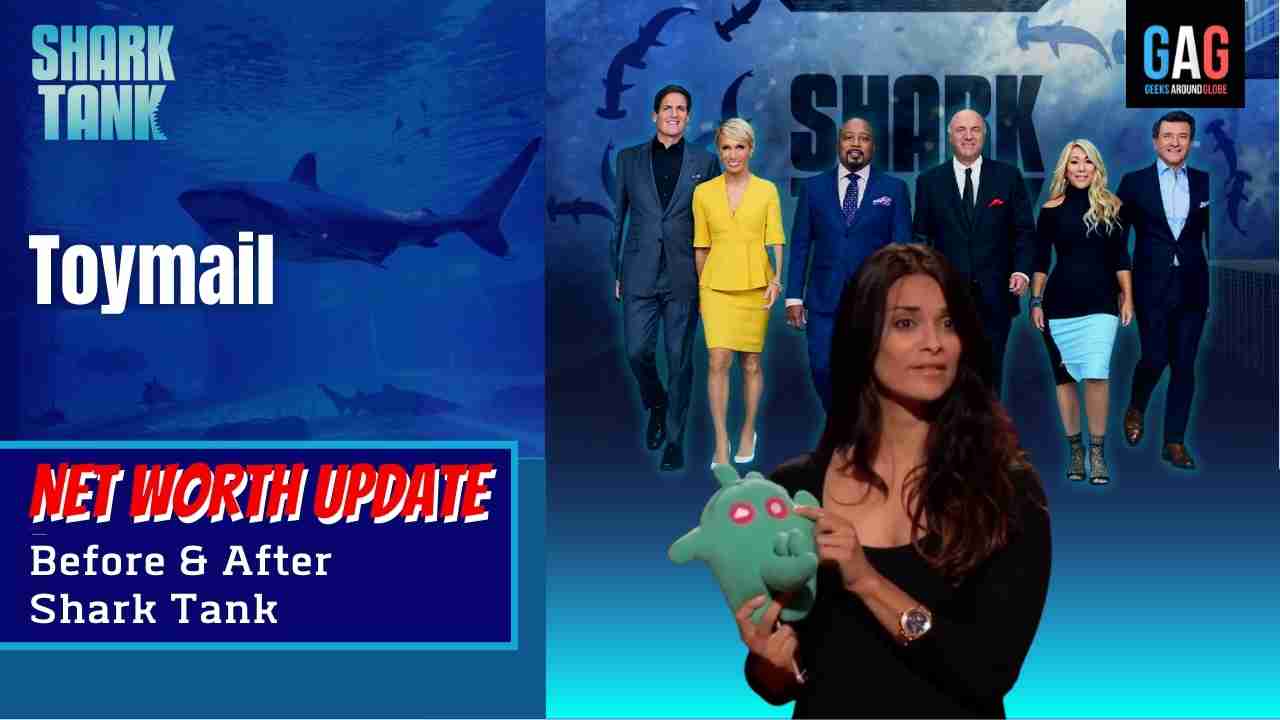 Toymail-Shark-Tank-US-Net-worth-Update