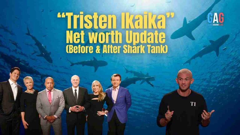 Tristen Ikaika – Net worth Update (Before & After Shark Tank)