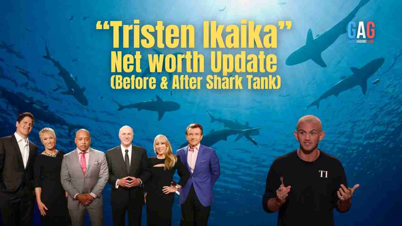 Tristen Ikaika – Net worth Update (Before & After Shark Tank)