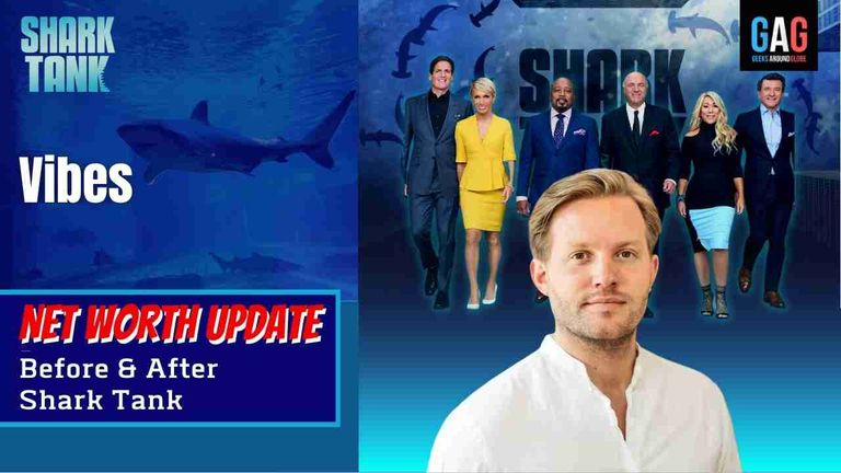 Vibes-Shark-Tank-US-Net-worth-Update