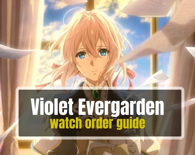Violet Evergarden watch order guide