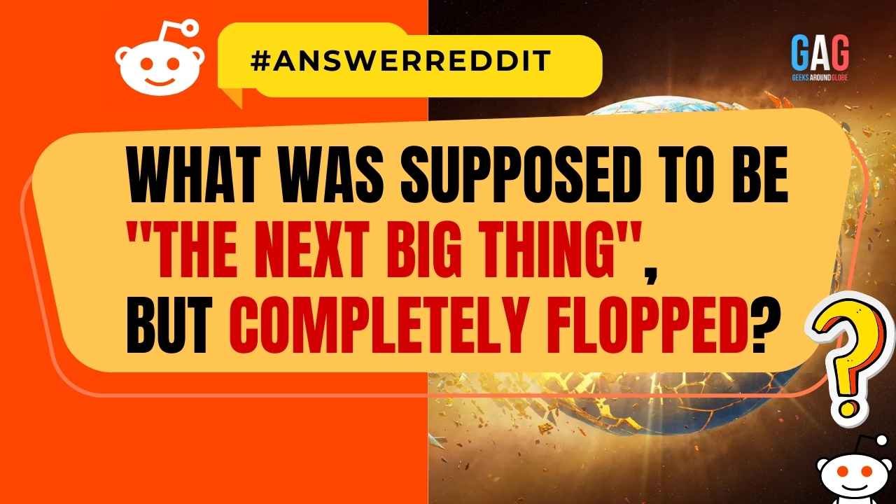 What was supposed to be "The Next Big Thing", but completely flopped?