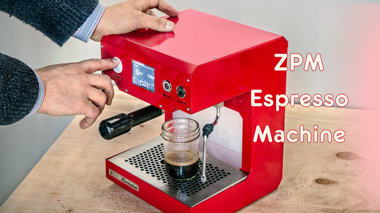 ZPM Espresso Machine