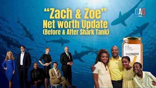 “Zach & Zoe” Net worth Update (Before & After Shark Tank)