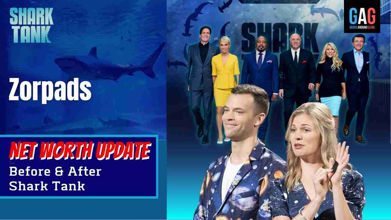 Zorpads-Shark-Tank-US-Net-worth-Update