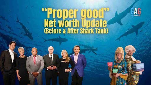 “proper good” Net worth Update (Before & After Shark Tank)