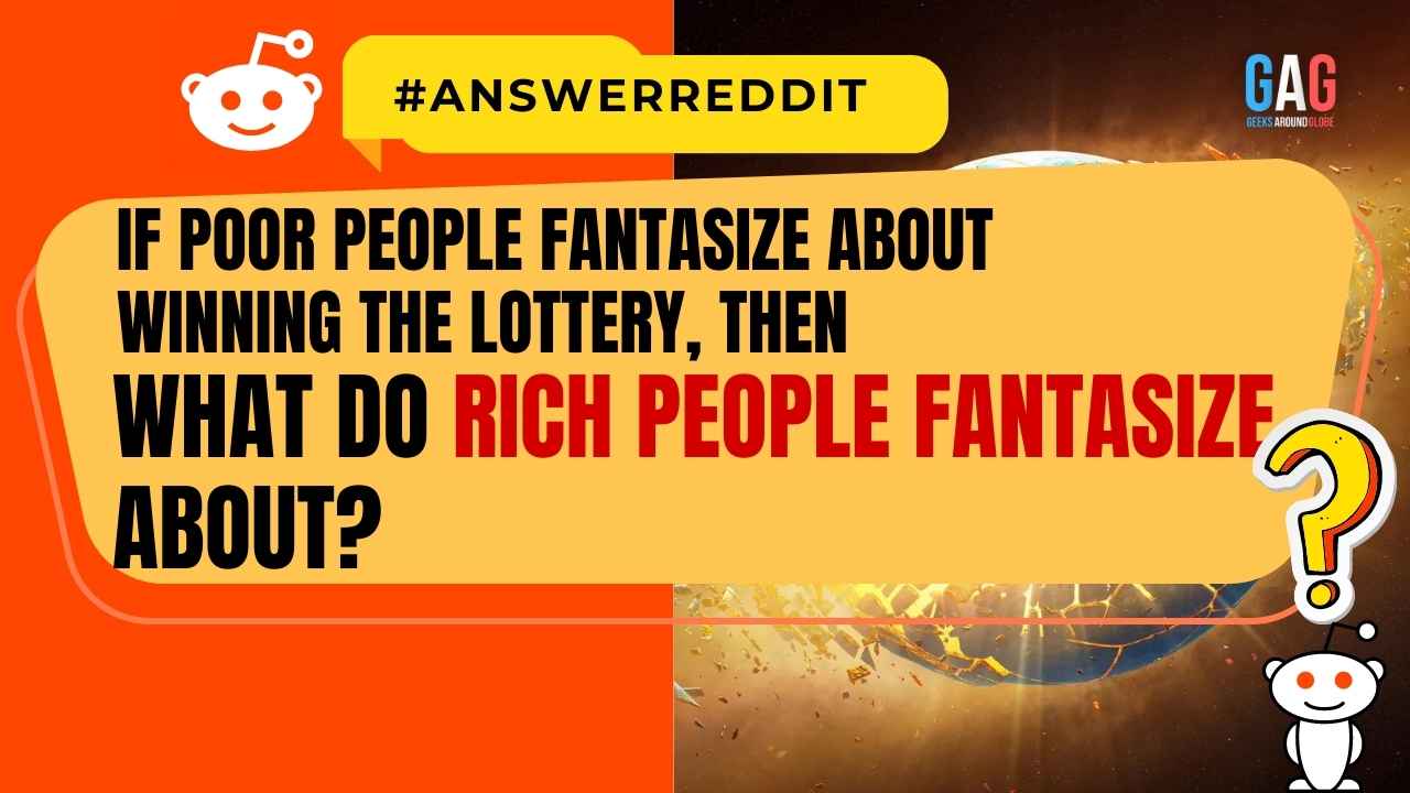 what do rich people fantasize about?