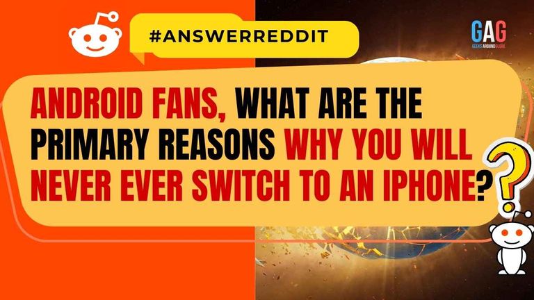 Android fans, what are the primary reasons why you will never ever switch to an iPhone?