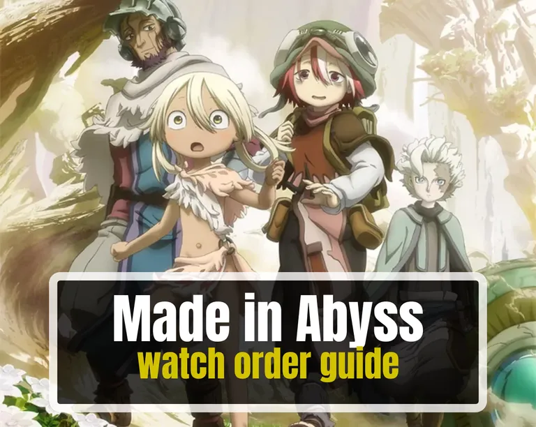 Made in Abyss Watch Order (2025 Guide) | Chronological, Release & Best Way to Watch